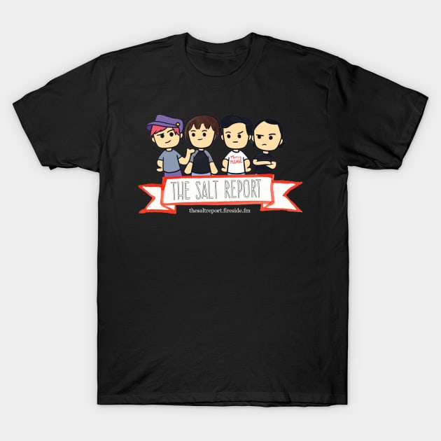 The Salt Report Podcast T-Shirt by TheSaltReport